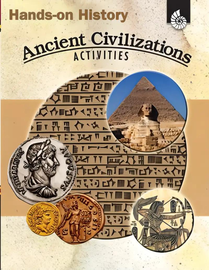 Hands-on History: Ancient Civilizations Activities – Teacher Resource Provides Fun Games and Simulations that Support Hands-On Learning (Social Studies Classroom Resource)