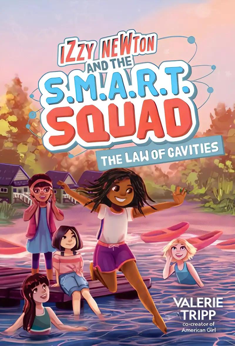 Izzy Newton and the S.M.A.R.T. Squad: The Law of Cavities (Book 3)