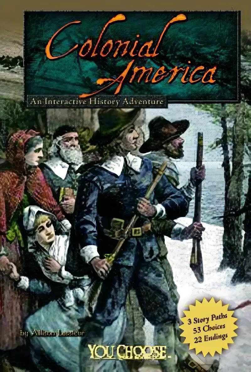 Colonial America (You Choose: Historical Eras)