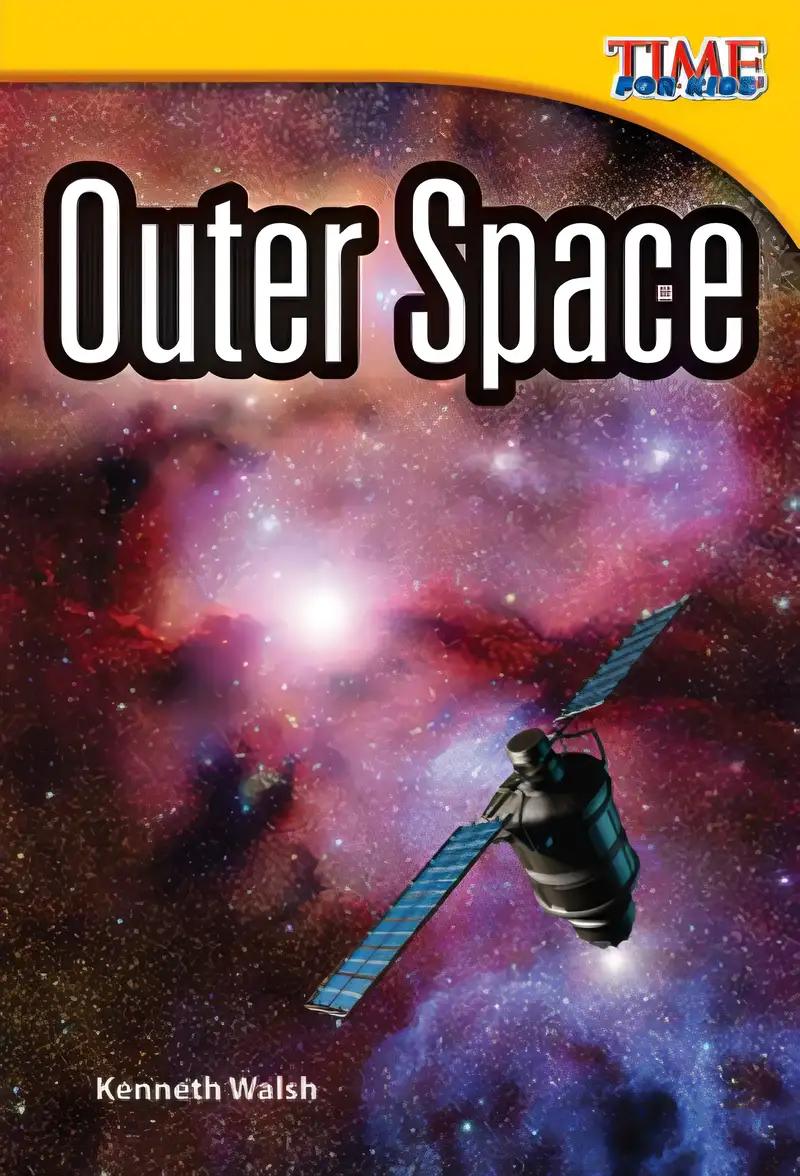 Teacher Created Materials - TIME For Kids Informational Text: Outer Space - Grade 2 - Guided Reading Level L