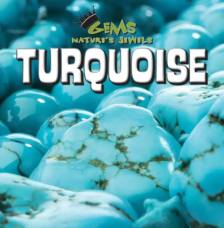 Turquoise (Gems: Nature's Jewels)