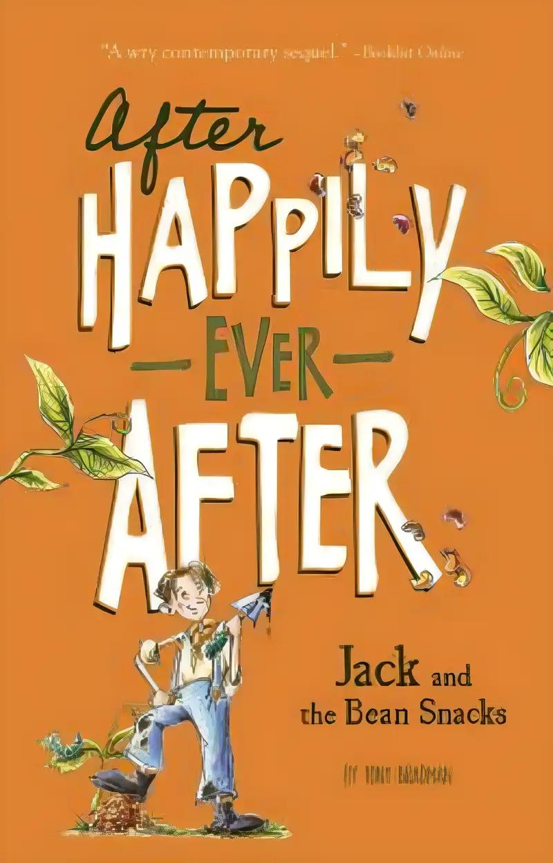 Jack and the Bean Snacks (After Happily Ever After)