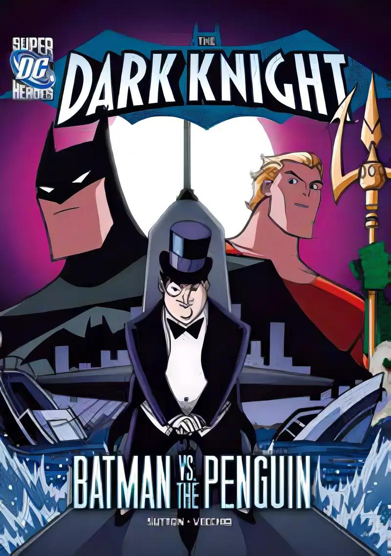 The Dark Knight: Batman vs. the Penguin