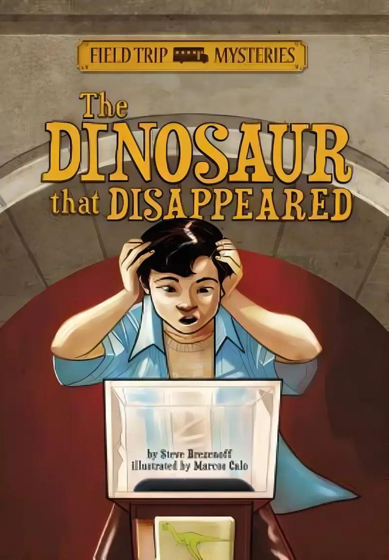 The Dinosaur that Disappeared (Field Trip Mysteries)