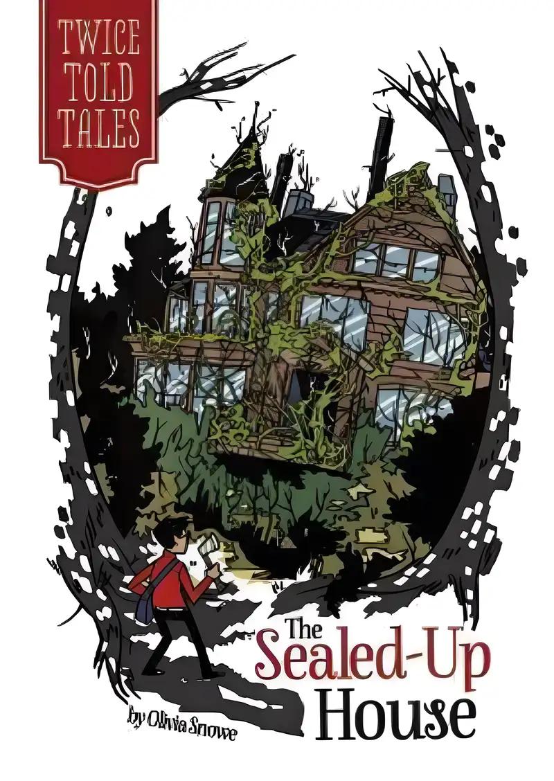 The Sealed-Up House (Twicetold Tales)