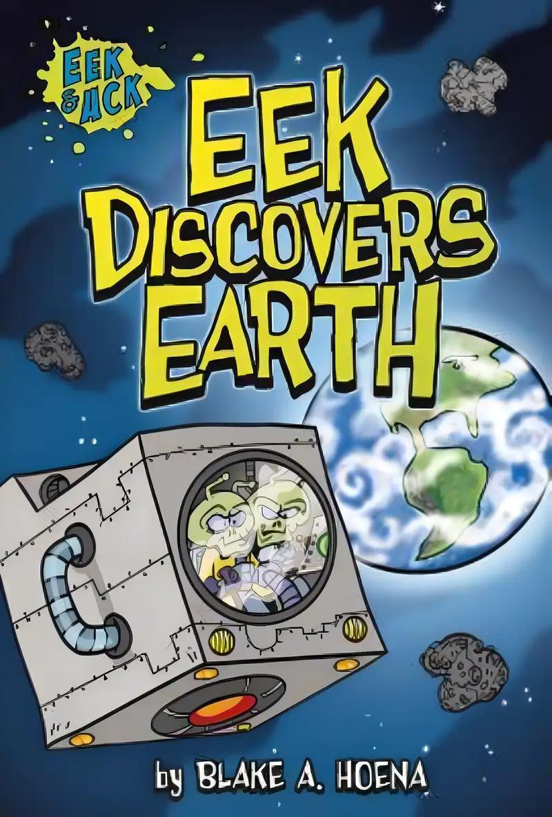 Eek Discovers Earth (Eek and Ack Early Chapter Books)