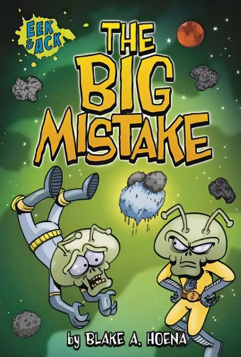 The Big Mistake (Eek and Ack: Early Chapter Books)