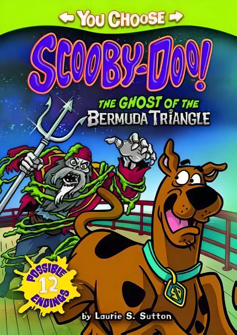 The Ghost of the Bermuda Triangle (You Choose Stories: Scooby-Doo)