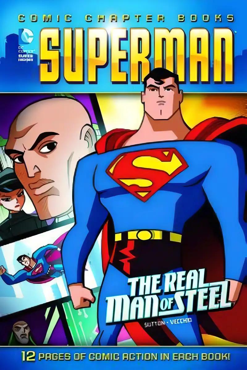 The Real Man of Steel (Superman: Comic Chapter Books)