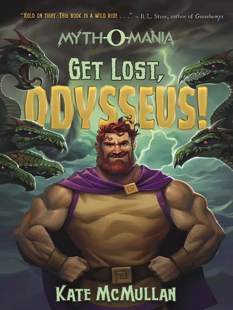 Get Lost, Odysseus! (Myth-O-Mania) (Myth-o-Mania, 10)