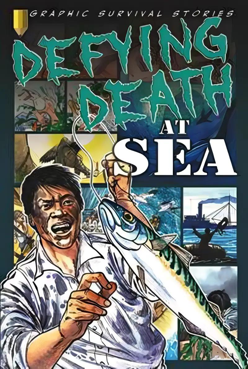 Defying Death at Sea (Graphic Survival Stories)