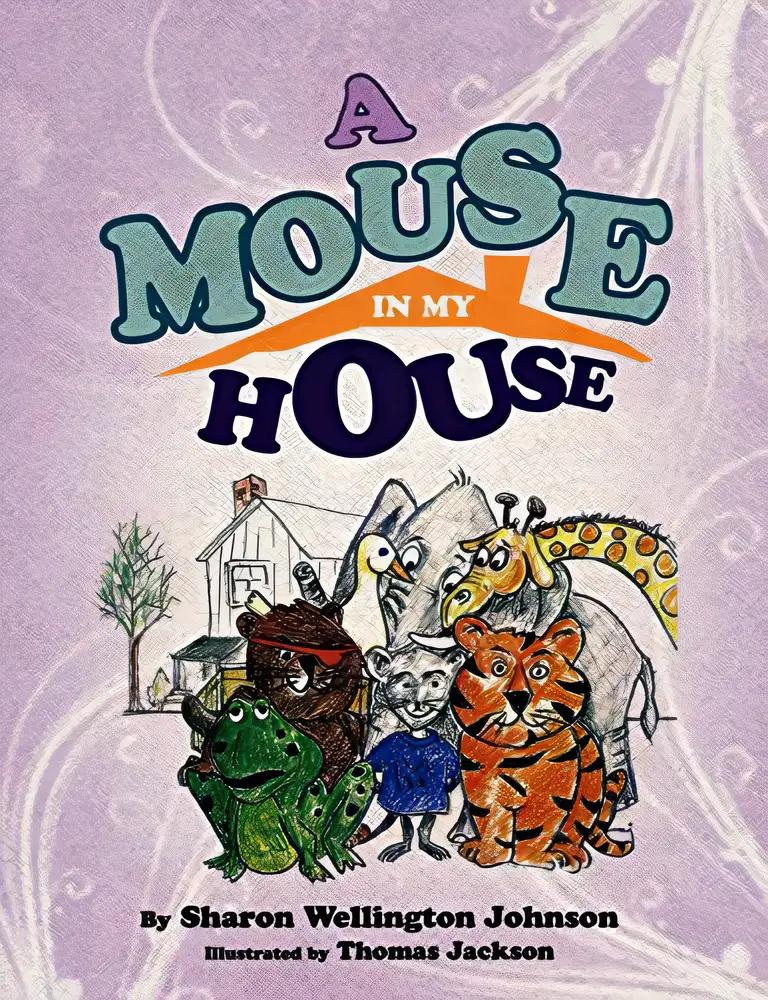 A Mouse in My House