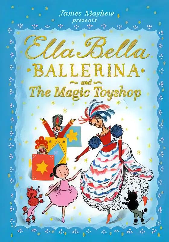 Ella Bella Ballerina and The Magic Toyshop