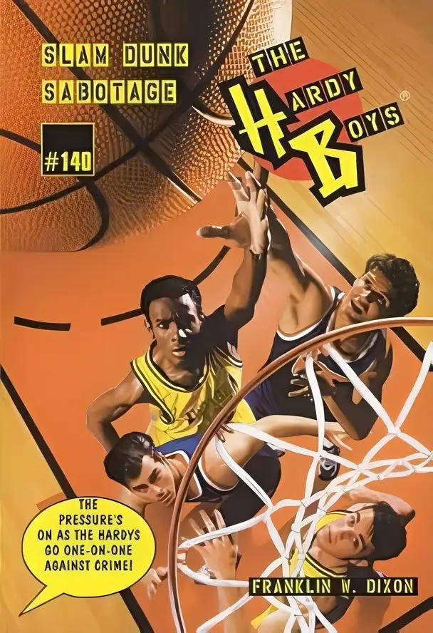 Slam Dunk Sabotage (The Hardy Boys Book 140)