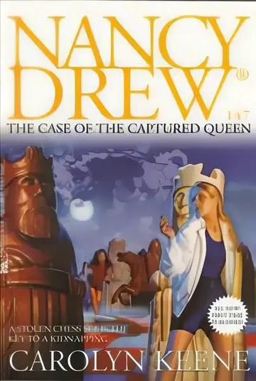 The Case of the Captured Queen (Nancy Drew Mysteries Book 147)