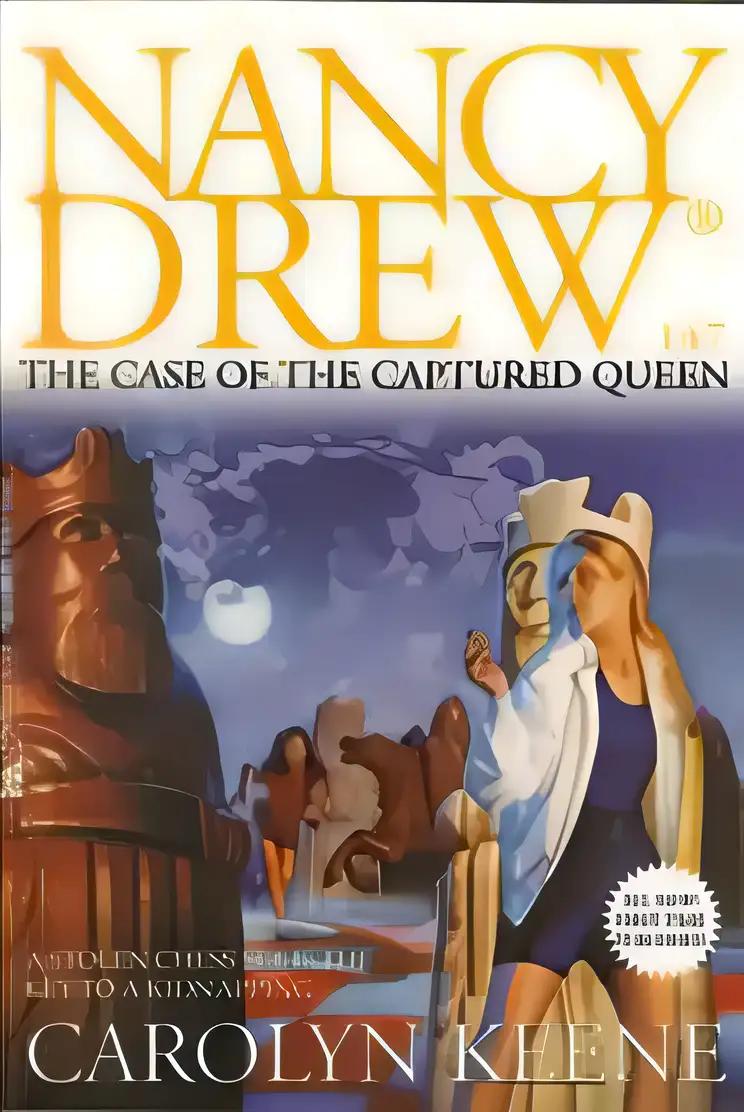 The Case of the Captured Queen (Nancy Drew Mysteries Book 147)