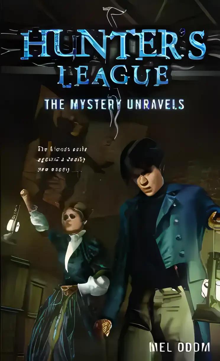 The Mystery Unravels (Hunter's League Book 2)