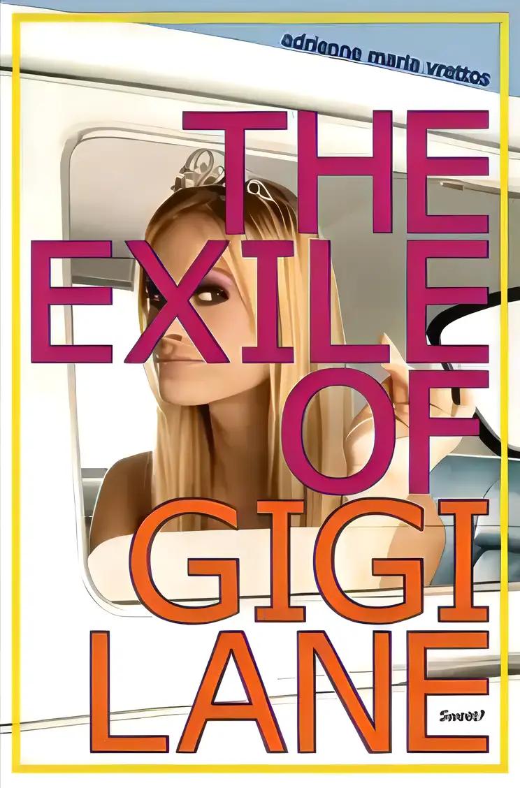 The Exile of Gigi Lane