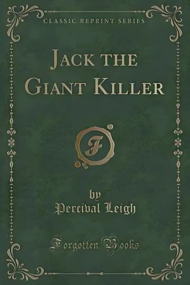 Jack the Giant Killer (Classic Reprint)