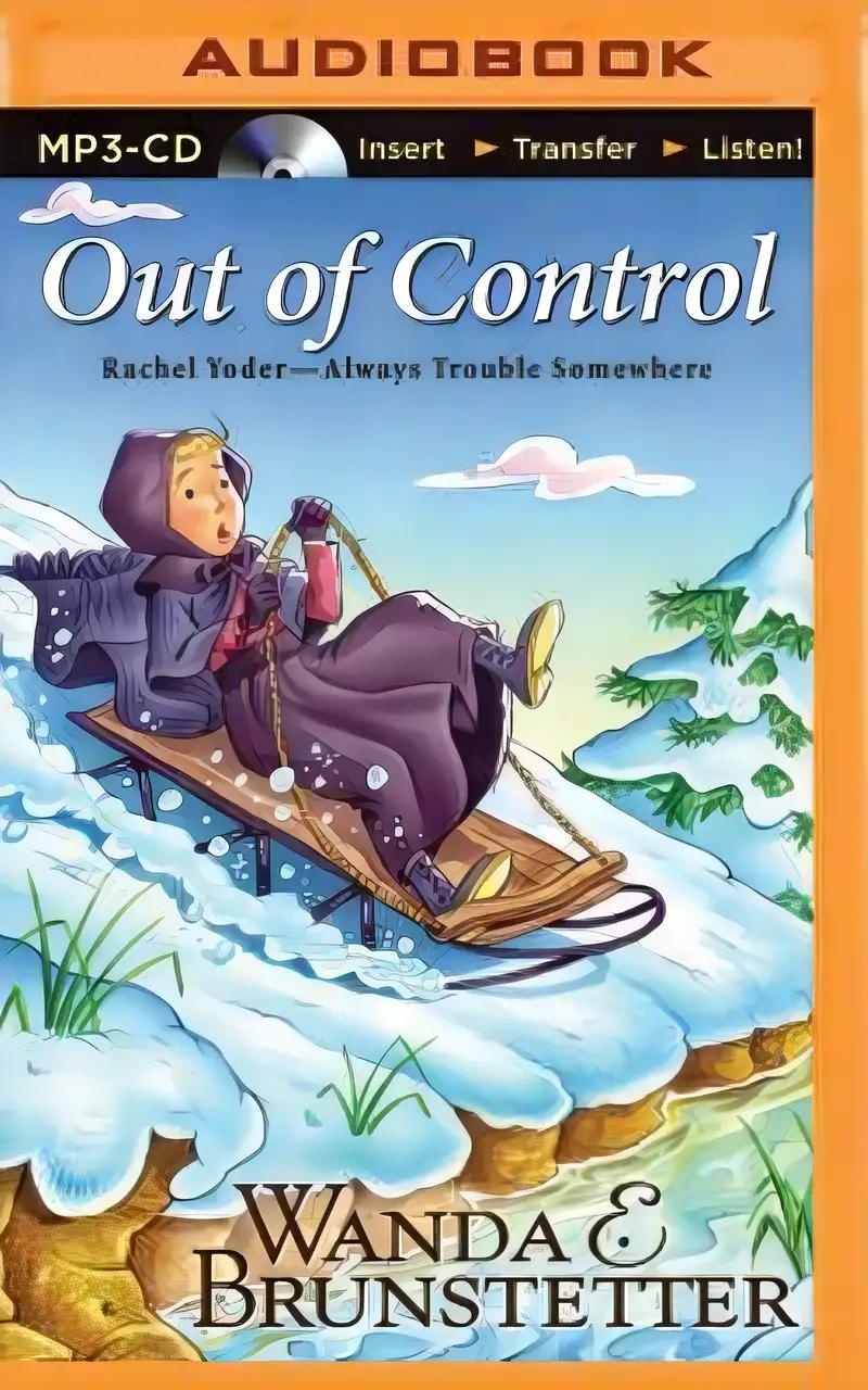 Rachel Yoder: Out of Control