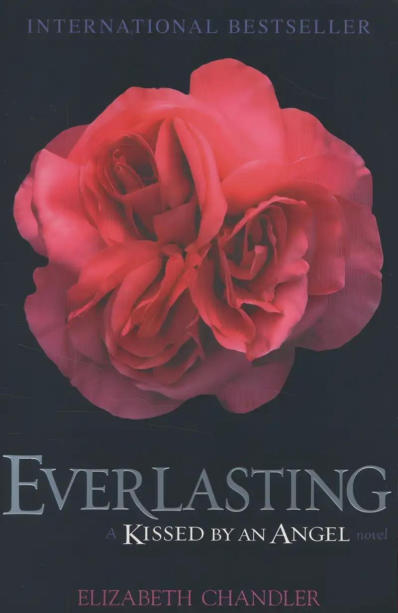 Everlasting (Kissed by an Angel)