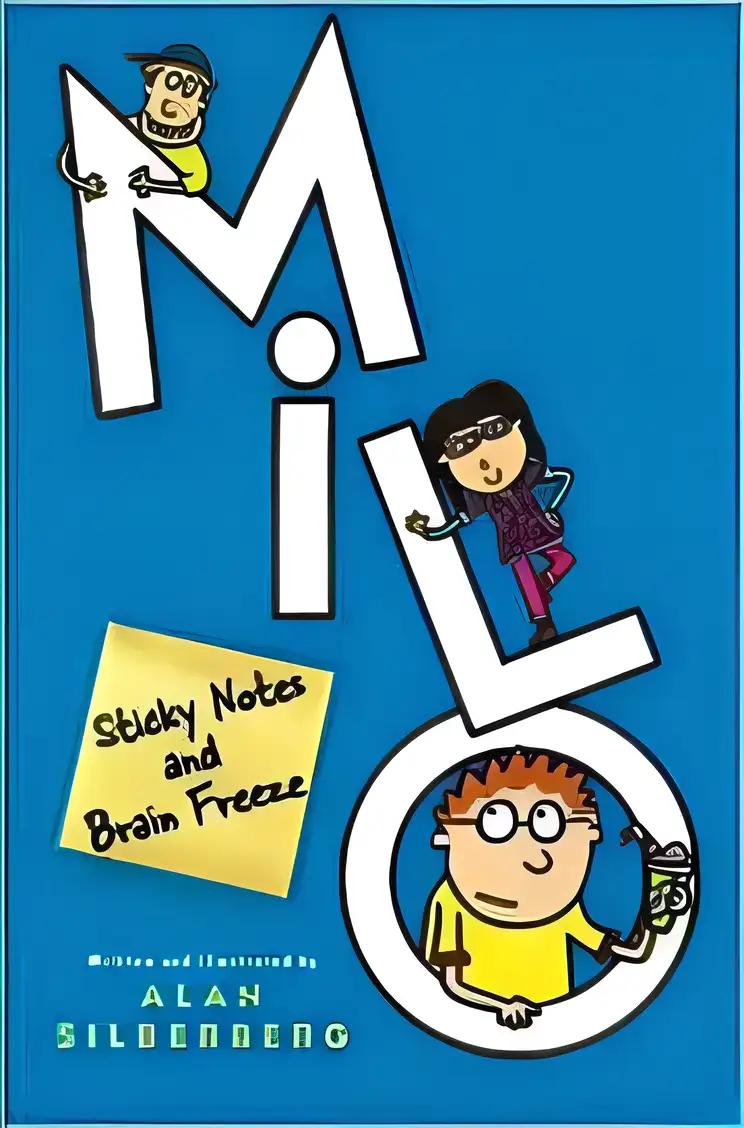 Milo: Sticky Notes and Brain Freeze