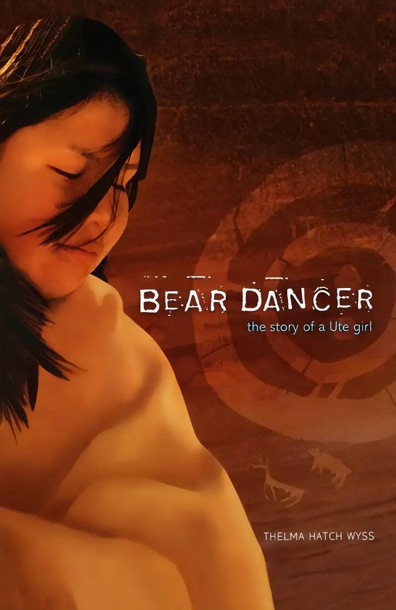 Bear Dancer: The Story of a Ute Girl