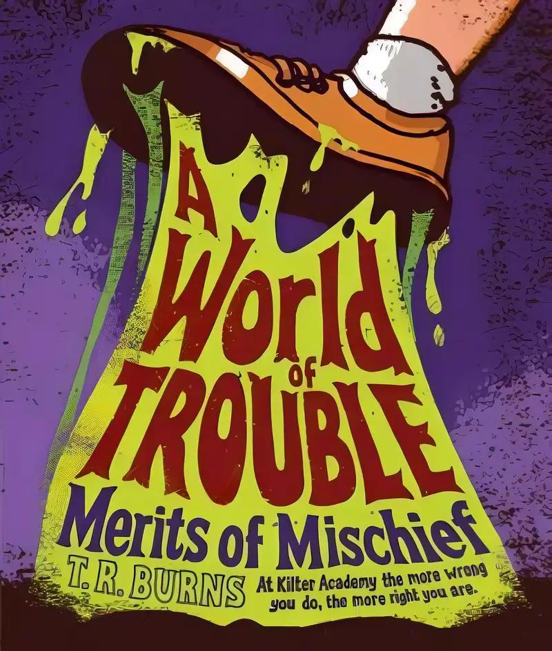 A World of Trouble (Merits of Mischief Book 2)