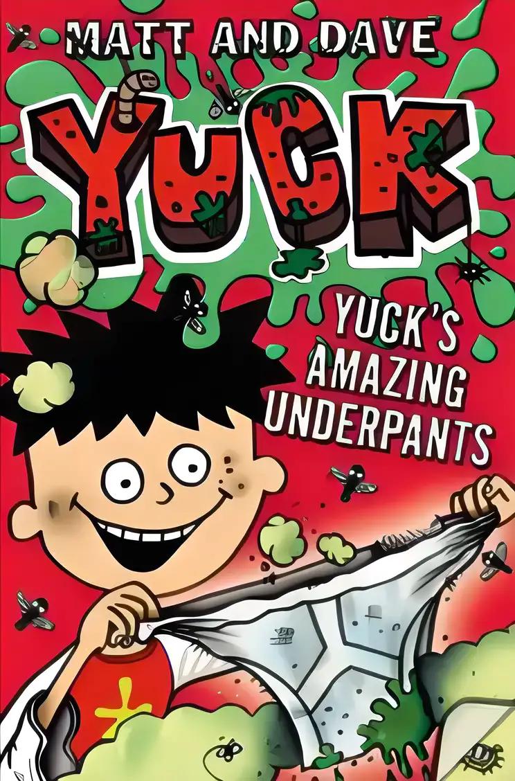 Yuck's Amazing Underpants