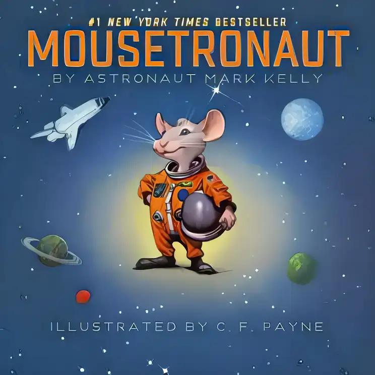 Mousetronaut: Based on a (Partially) True Story