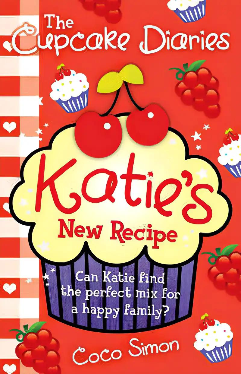 Katie's New Recipe (13) (Cupcake Diaries)