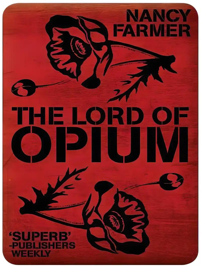 The Lord of Opium (The House of the Scorpion)