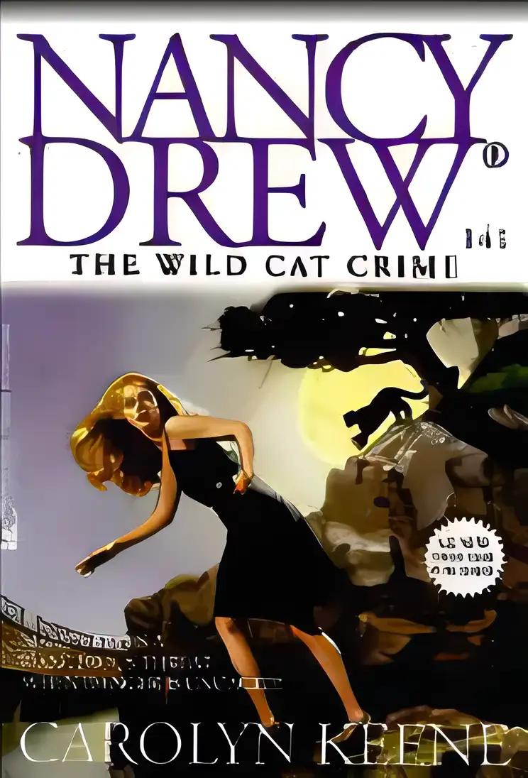 The Wild Cat Crime (Nancy Drew Mysteries Book 141)