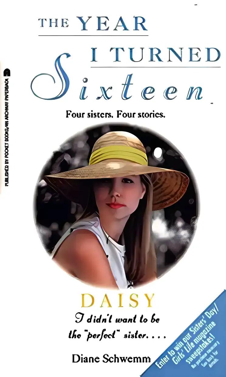 Daisy: The Year I Turned Sixteen (The Year I Turned 16 Book 2)