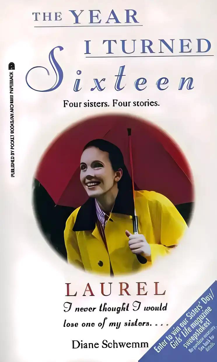 Laurel: The Year I Turned Sixteen (The Year I Turned 16 Book 3)