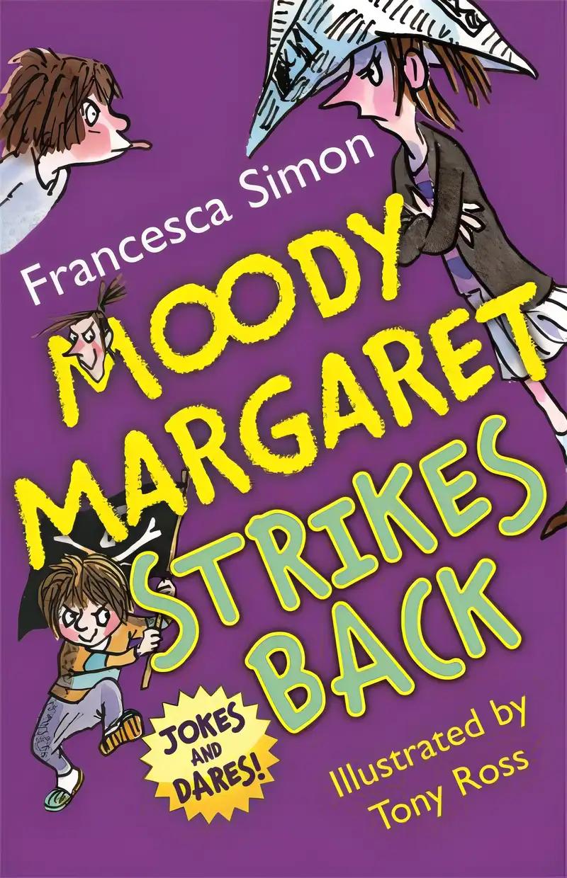 Moody Margaret Strikes Back: Jokes and Dares! (Horrid Henry Book 1)