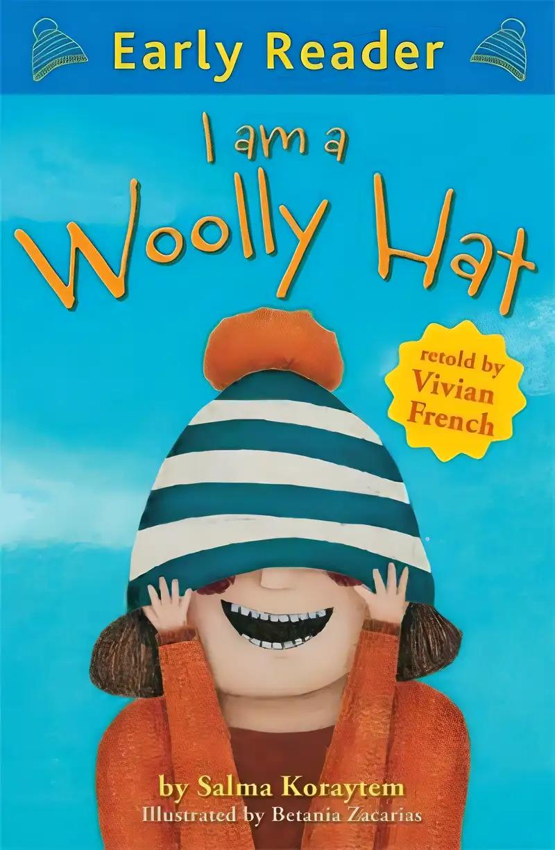 I Am A Woolly Hat (Early Reader)