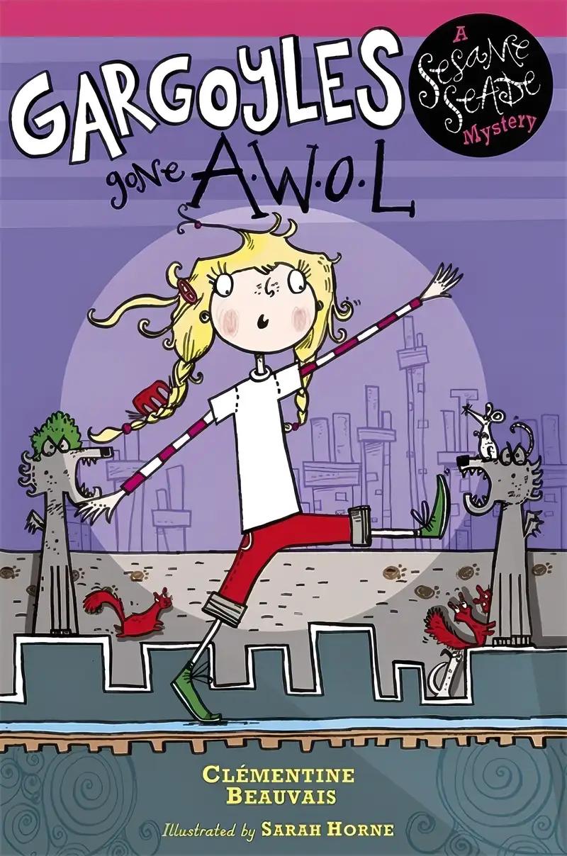 Gargoyles Gone AWOL: Book 2 (Sesame Seade Mysteries)