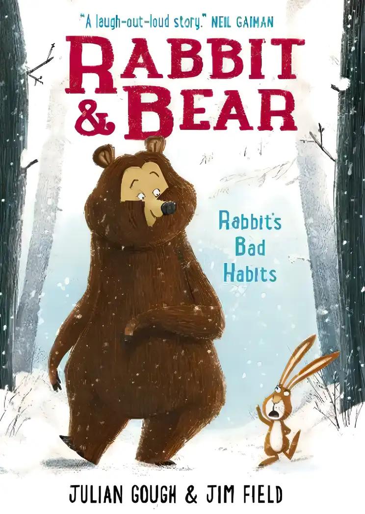 Rabbit and Bear: Rabbit's Bad Habits: Book 1 (Rabbit and Bear)