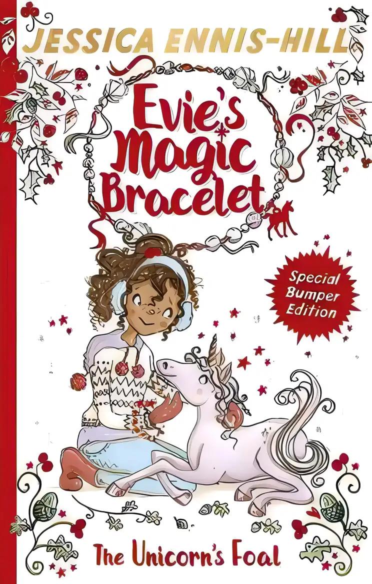 Evie's Magic Bracelet: The Unicorn's Foal