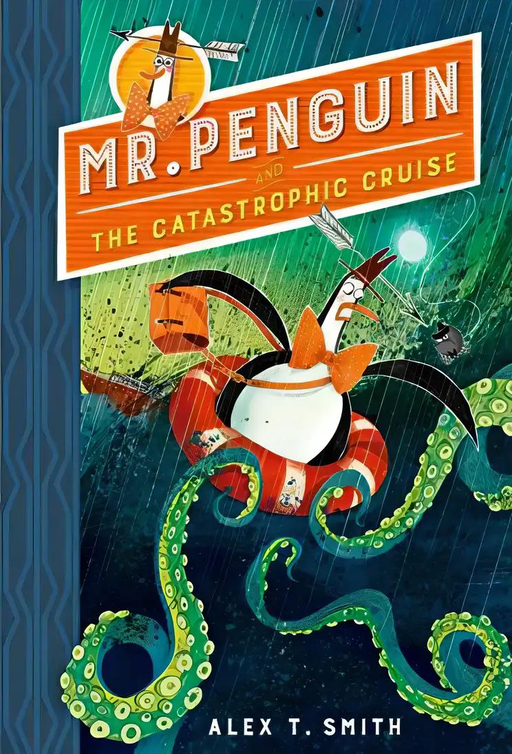 Mr Penguin and the Catastrophic Cruise