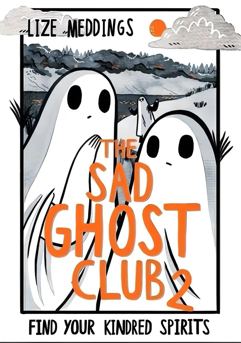 The Sad Ghost Club 2: Find Your Kindred Spirits