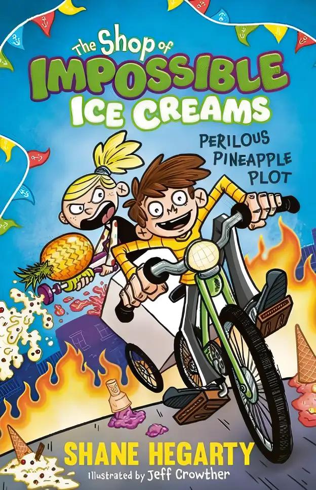 The Shop of Impossible Ice Creams: Perilous Pineapple Plot: Book 3