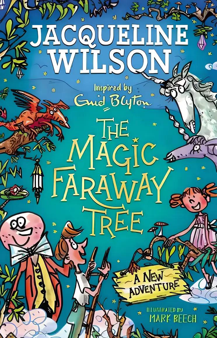 The Magic Faraway Tree: A New Adventure: (The Magic Faraway Tree)