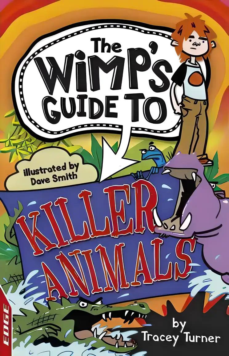 Killer Animals: The Wimp’s Guide