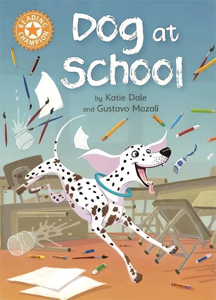 Dog at School: Independent Reading Orange 6