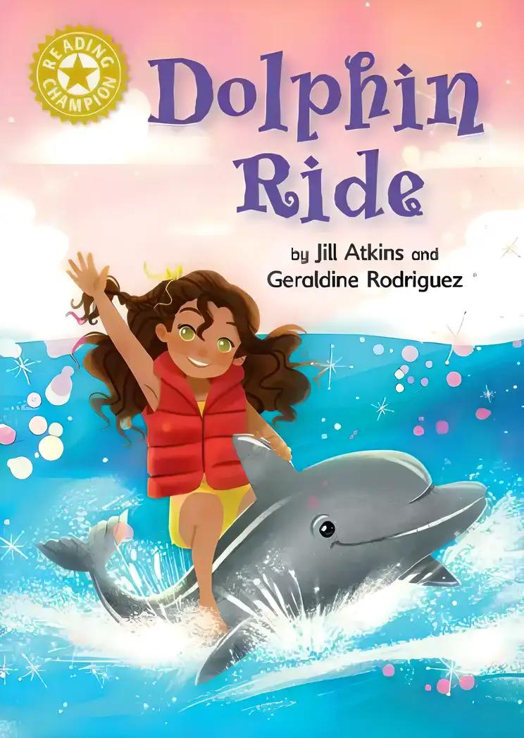 Dolphin Ride: Independent Reading Gold 9