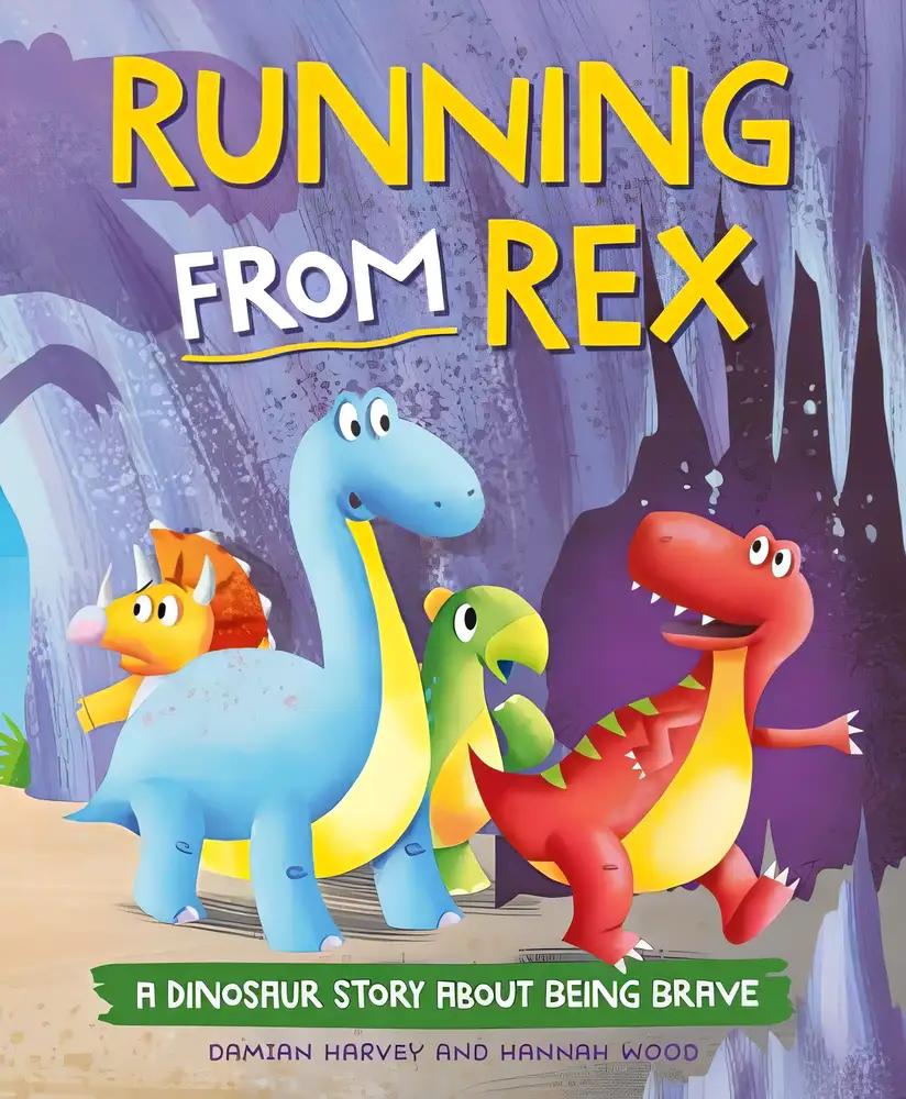 Running from Rex: A Dinosaur Story about Being Brave