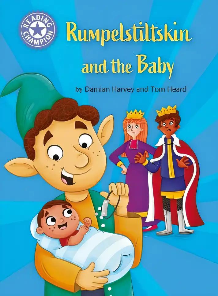 Rumpelstiltskin and the baby: Independent Reading Purple 8