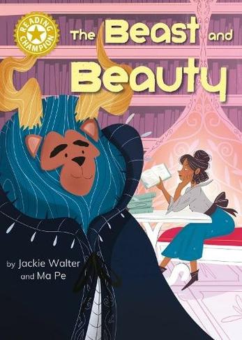 The Beast and Beauty: Independent Reading Gold 9